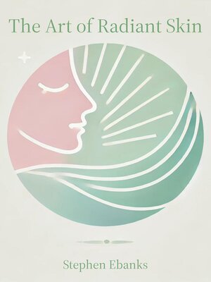 cover image of The Art of Radiant Skin